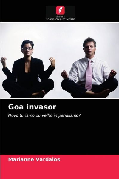 Cover for Marianne Vardalos · Goa invasor (Paperback Book) (2021)