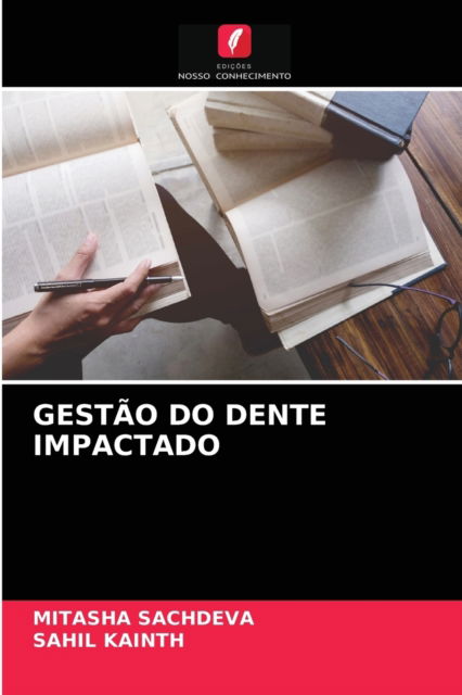 Cover for Mitasha Sachdeva · Gestao Do Dente Impactado (Paperback Book) (2021)