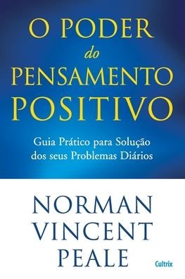 Cover for Norman Vincent Peale · O Poder do Pensamento Positivo (Paperback Book) (2023)