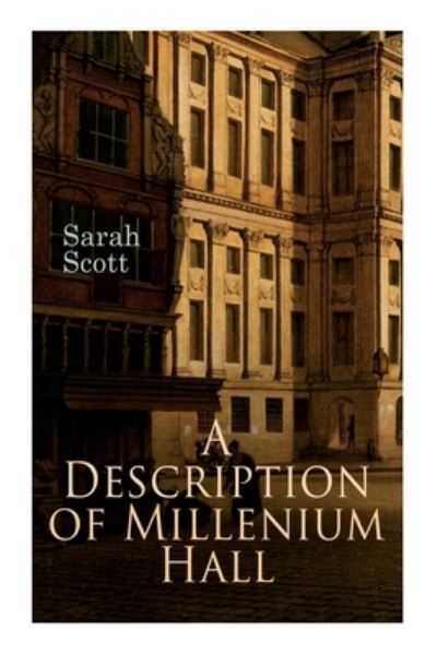 Cover for Sarah Scott · A Description of Millenium Hall (Taschenbuch) (2020)