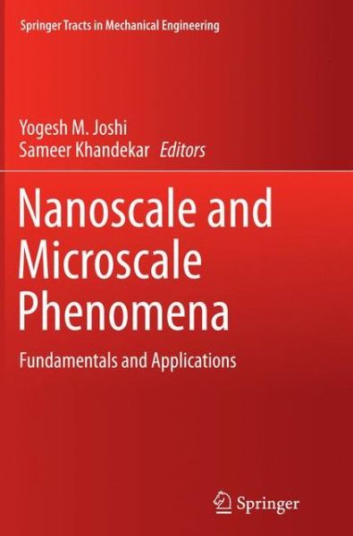 Cover for Nanoscale and Microscale Phenomena: Fundamentals and Applications - Springer Tracts in Mechanical Engineering (Paperback Book) [Softcover reprint of the original 1st ed. 2015 edition] (2016)