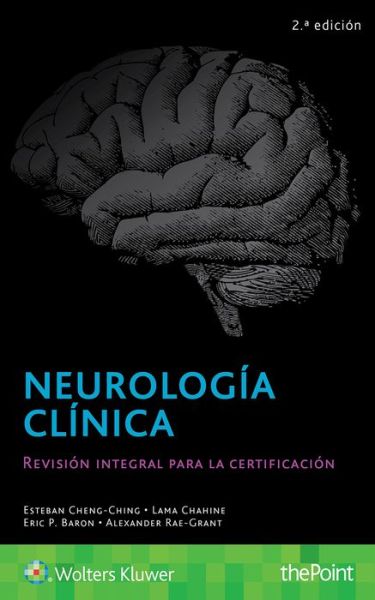 Cover for Esteban Cheng-Ching · Neurologia clinica: Revision integral para la certificacion (Paperback Book) (2018)