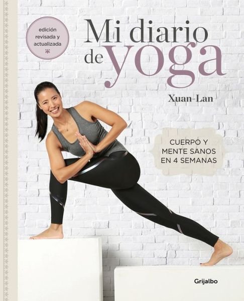 Cover for Xuan Lan · Mi diario de yoga. Cuerpo y mente sanos en 4 semanas. Edicion revisada y actualizada / My Yoga Diary (Taschenbuch) (2020)
