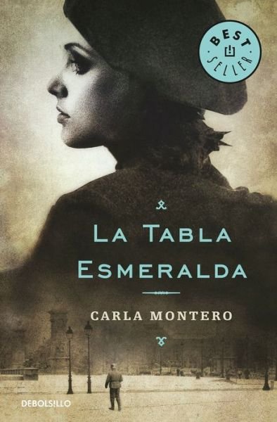 Cover for Carla Montero · La tabla esmeralda / Emeral Board (Paperback Book) (2017)