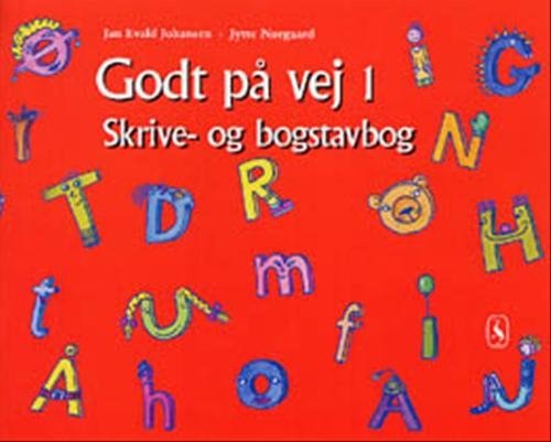 Cover for Jytte Nørgaard; Jan Evald Johansen · Godt på vej. 1. klasse: Godt på vej 1 (Sewn Spine Book) [1e uitgave] (2001)