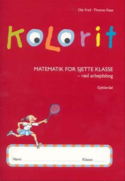 Cover for Thomas Kaas; Ole Freil · Kolorit. Mellemtrin: Kolorit 6. klasse, rød arbejdsbog (Sewn Spine Book) [1er édition] (2006)