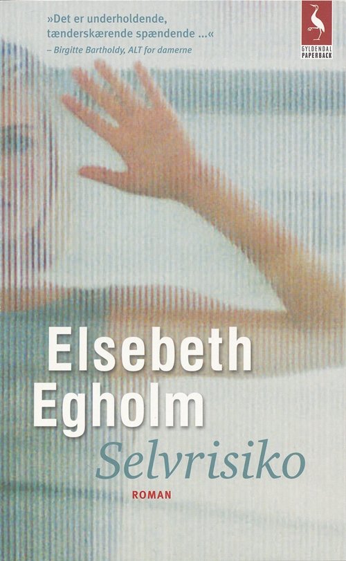 Cover for Elsebeth Egholm · Gyldendals Paperbacks: Selvrisiko (Paperback Bog) [2. udgave] (2005)