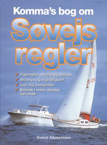 Cover for Svend Albrechtsen · Komma's bog om søvejsregler (Book) [1st edition] (2000)