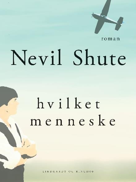 Cover for Nevil Shute · Hvilket menneske (Sewn Spine Book) [2.º edición] (2018)