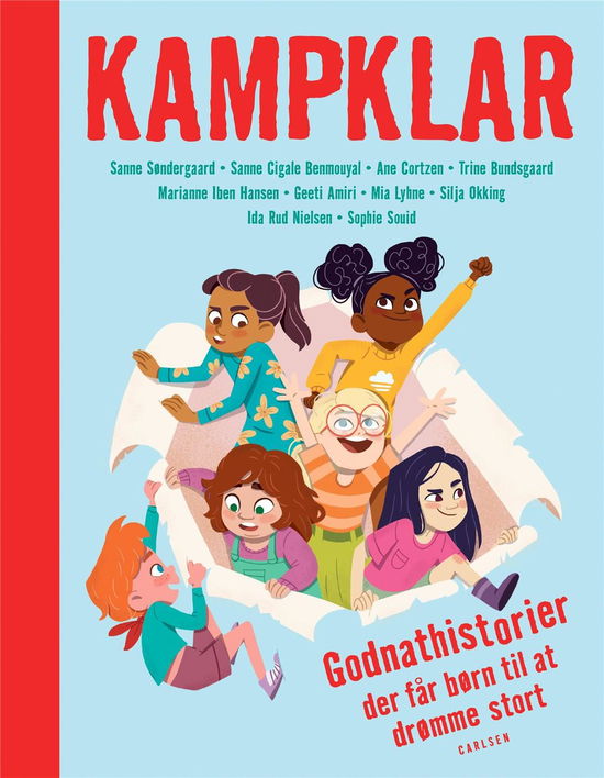 Cover for Trine Bundsgaard; Marianne Iben Hansen; Geeti Amiri; Silja Okking; Ane Cortzen; Ida Rud; Sanne Søndergaard; Sanne Cigale Benmouyal; Sophie Souid · Kampklar - Godnathistorier der får børn til at drømme stort (Gebundesens Buch) [1. Ausgabe] (2021)