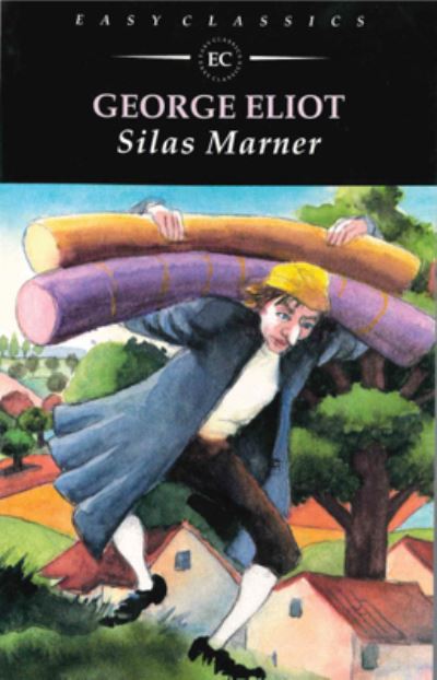 Cover for George Eliot · Easy classics: Silas Marner (Sewn Spine Book) [1st edition] (1995)