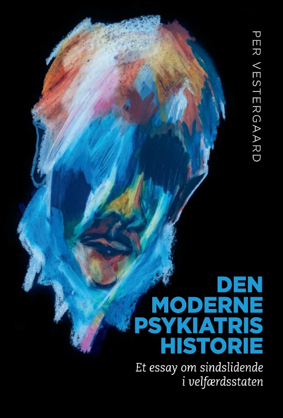 Cover for Per Vestergaard · Den moderne psykiatris historie (Sewn Spine Book) [1º edição] (2018)