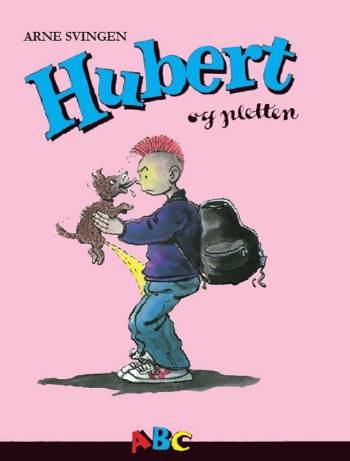 Hubert-serien: Hubert og pletten - Arne Svingen - Bøker - ABC - 9788779160361 - 4. juni 2007