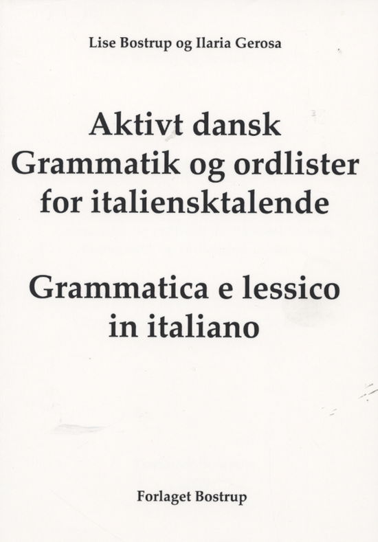 Cover for Lise Bostrup og Ilaria Gerosa · Aktivt dansk (Paperback Book) (2009)