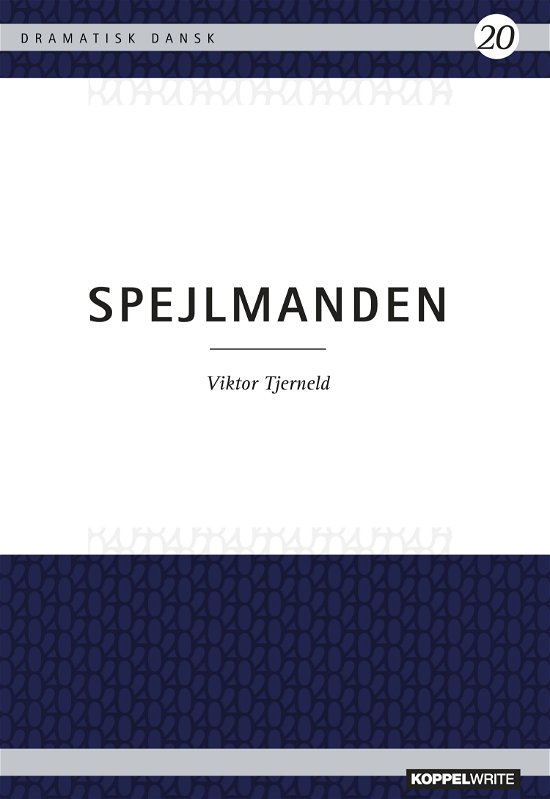 Cover for Viktor Tjerneld · Dramatisk Dansk 20: Spejlmanden (Paperback Book) [1st edition] (2023)