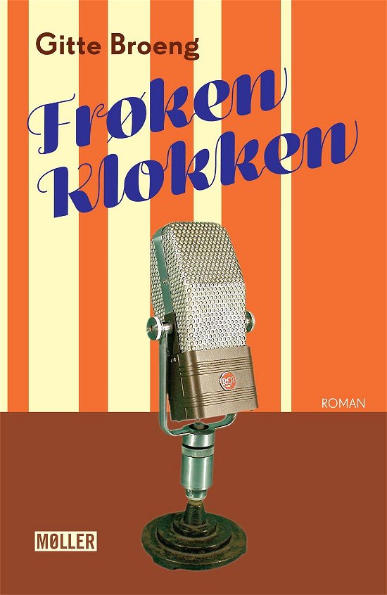 Frøken Klokken - Gitte Broeng - Bøger - møller - 9788792927361 - 15. marts 2015