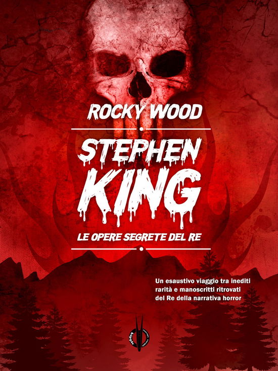 Cover for Rocky Wood · Stephen King. Le Opere Segrete Del Re (Book)