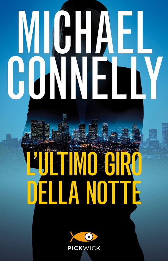 Cover for Michael Connelly · L' Ultimo Giro Della Notte (Book)