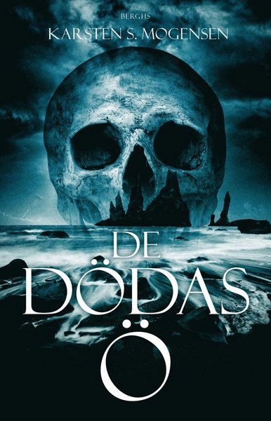 Cover for Karsten S. Mogensen · De dödas ö (Inbunden Bok) (2019)