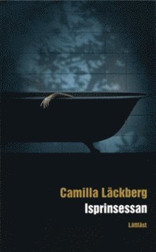 Cover for Camilla Läckberg · Fjällbacka-serien: Isprinsessan / Lättläst (Paperback Bog) (2007)