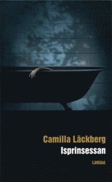 Cover for Camilla Läckberg · Fjällbacka-serien: Isprinsessan / Lättläst (Paperback Book) (2007)