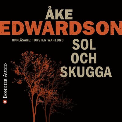 Cover for Åke Edwardson · Sol och skugga (Audiobook (MP3)) (2020)