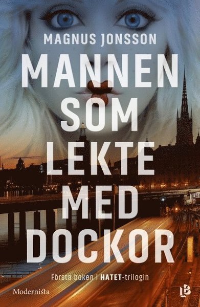 Cover for Magnus Jonsson · Hatet-trilogin: Mannen som lekte med dockor (Indbundet Bog) (2016)