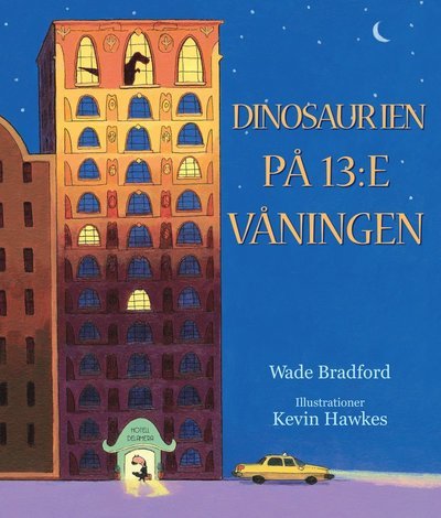 Dinosaurien på 13:e våningen - Wade Bradford - Böcker - Lind & Co - 9789177798361 - 20 maj 2019