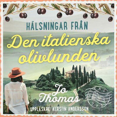 Cover for Jo Thomas · Hälsningar från: Den italienska olivlunden (Audiobook (MP3)) (2021)