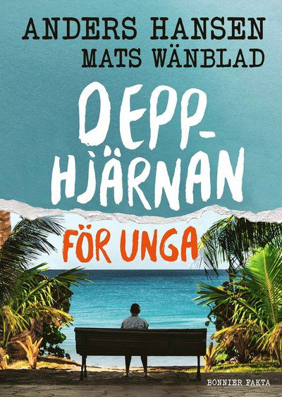 Cover for Anders Hansen · Depphjärnan för unga (Bound Book) (2022)