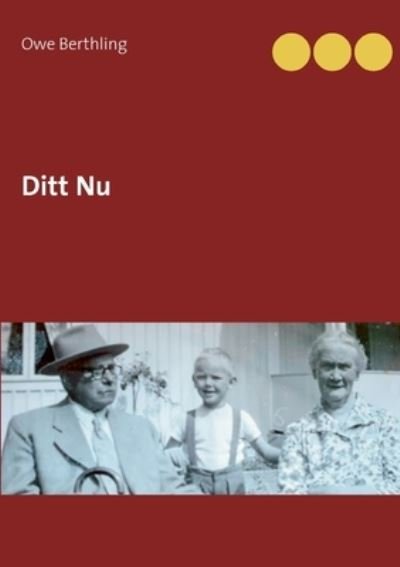 Cover for Owe Berthling · Ditt Nu (Paperback Bog) (2020)