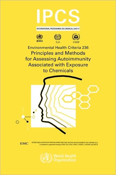 Cover for Ipcs · Principles and Methods for Assessing Autoimmunity Associated with Exposure to Chemicals (Environmental Health Criteria Series) (Paperback Bog) (2006)