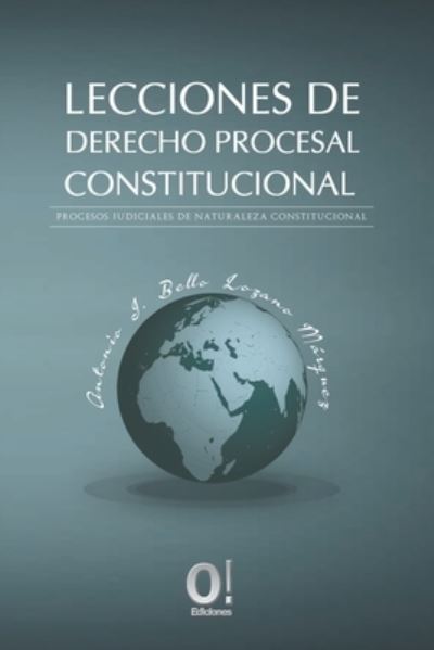 Cover for Antonio J Bello Lozano Márquez · Lecciones de Derecho Procesa Constitucional (Paperback Book) (2021)