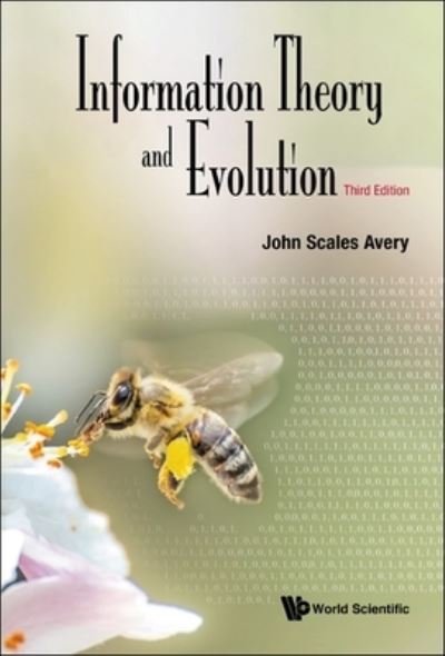 Cover for John Scales Avery · Information Theory And Evolution (Hardcover Book) [Third edition] (2021)