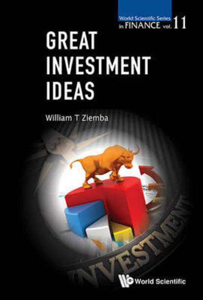 Cover for Ziemba, William T (Univ Of British Columbia, Canada; London Sch Of Economics, Uk &amp; Korea Inst Of Science And Technology, Korea) · Great Investment Ideas - World Scientific Series in Finance (Hardcover Book) (2016)