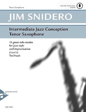 Intermediate Jazz Conception Tenor Sax - Jim Snidero - Kirjat - advance music GmbH - 9790206304361 - tiistai 18. joulukuuta 2012