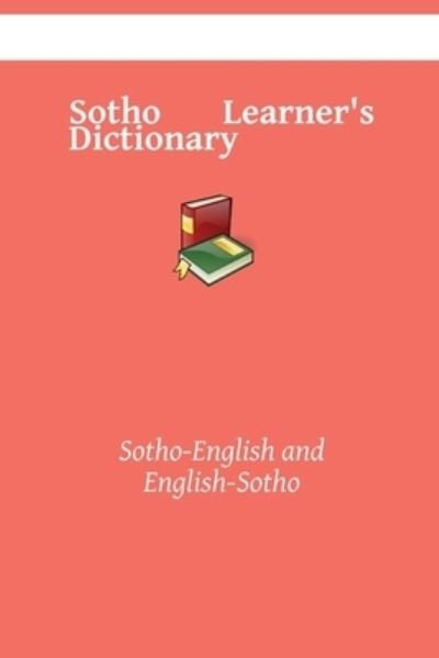 Cover for Kasahorow · Sotho Learner's Dictionary: Sotho-English and English-Sotho (Paperback Book) (2021)