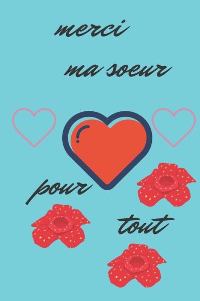 Cover for Merci Ma Soeur Ma Soeur · Merci Ma Soeur Pour Tout (Paperback Book) (2020)