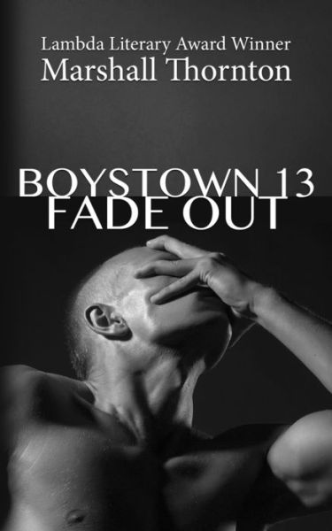 Cover for Marshall Thornton · Boystown 13: Fade Out - Boystown Mysteries (Paperback Book) (2020)