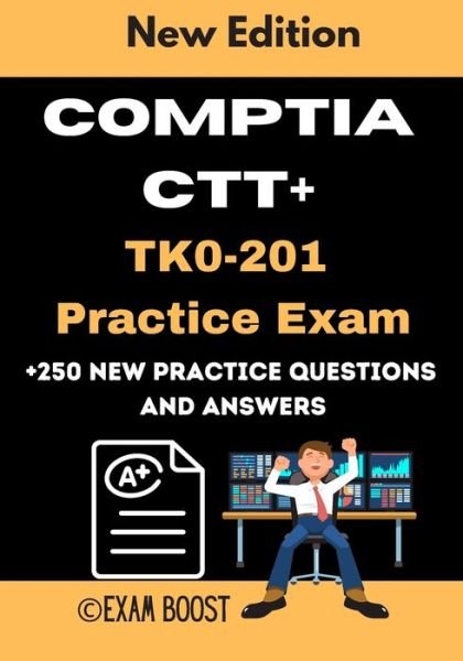 Cover for Exam Boost · CompTIA CTT+ TK0-201 Practice Exam (Paperback Bog) (2020)