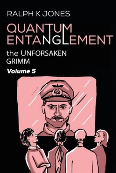 Cover for Ralph K Jones · Quantum Entanglement Vol 5 (Paperback Book) (2020)