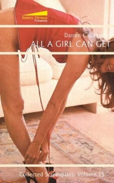 Cover for Darren Callahan · All a Girl Can Get (Paperback Book) (2020)