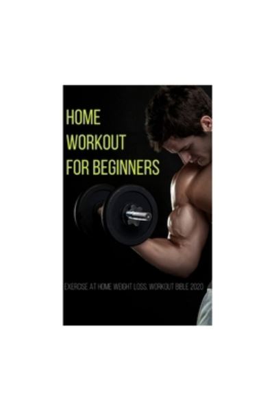 Cover for Mark Power · Home Workout For Beginners (Paperback Book) (2020)