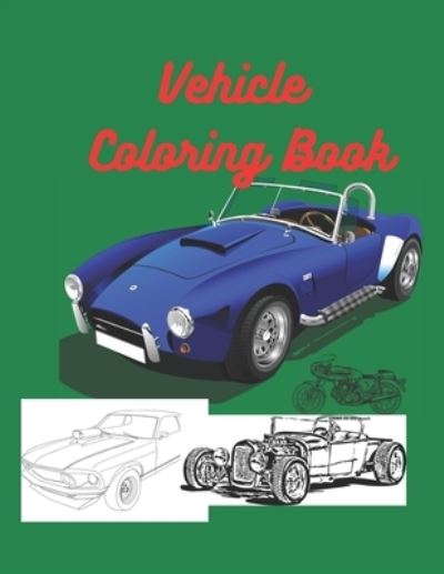 Cover for Anima Vero · Vehicle Coloring Book (Paperback Book) (2020)