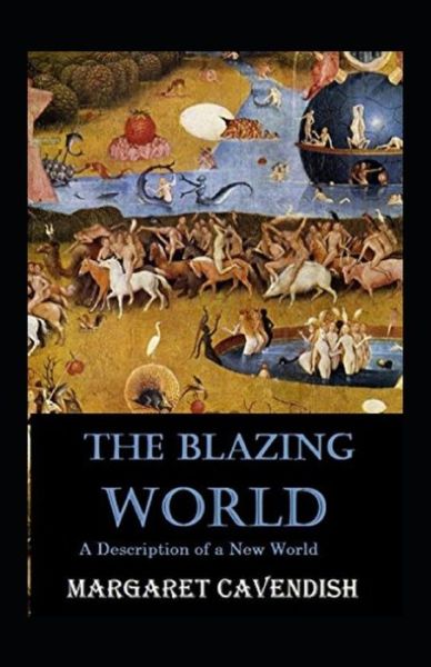 Cover for Margaret Cavendish · The Blazing World Annotated (Paperback Book) (2021)