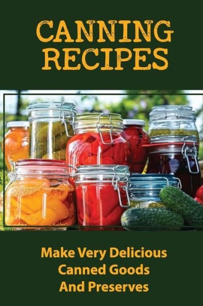 Cover for Cyndi Muldrew · Canning Recipes (Pocketbok) (2021)