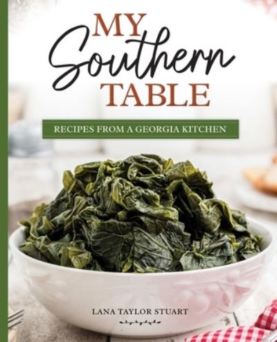 Cover for Lana Stuart · My Southern Table (Book) (2023)