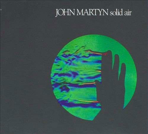 Solid Air - John Martyn - Muzyka - ISLAND - 0600753376362 - 25 marca 2013