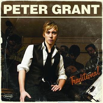 Peter Grant - Traditional - Peter Grant - Traditional - Muziek - Globe Records / Universal - 0602517303362 - 16 oktober 2007