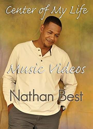 Center Of My Life Music Videos - Nathan Best - Films - MVD - 0603408600362 - 2 novembre 2017